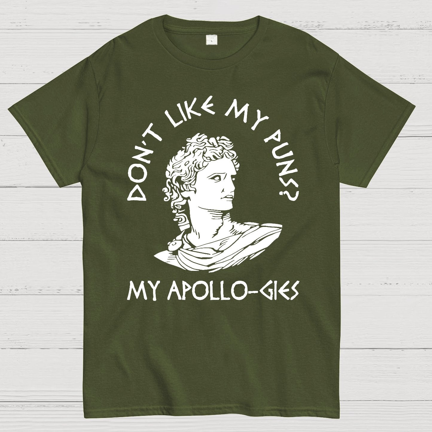 Don't Like My Puns?My Apollo-Gies Funny Geek T-Shirt