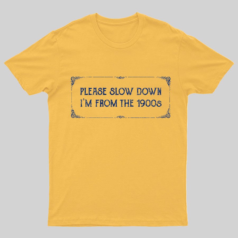 From the 1900s Geeky T-Shirt