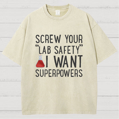 Screw Your “Lab Safety”i Want Superpoweners Vintage Distressed T-shirt