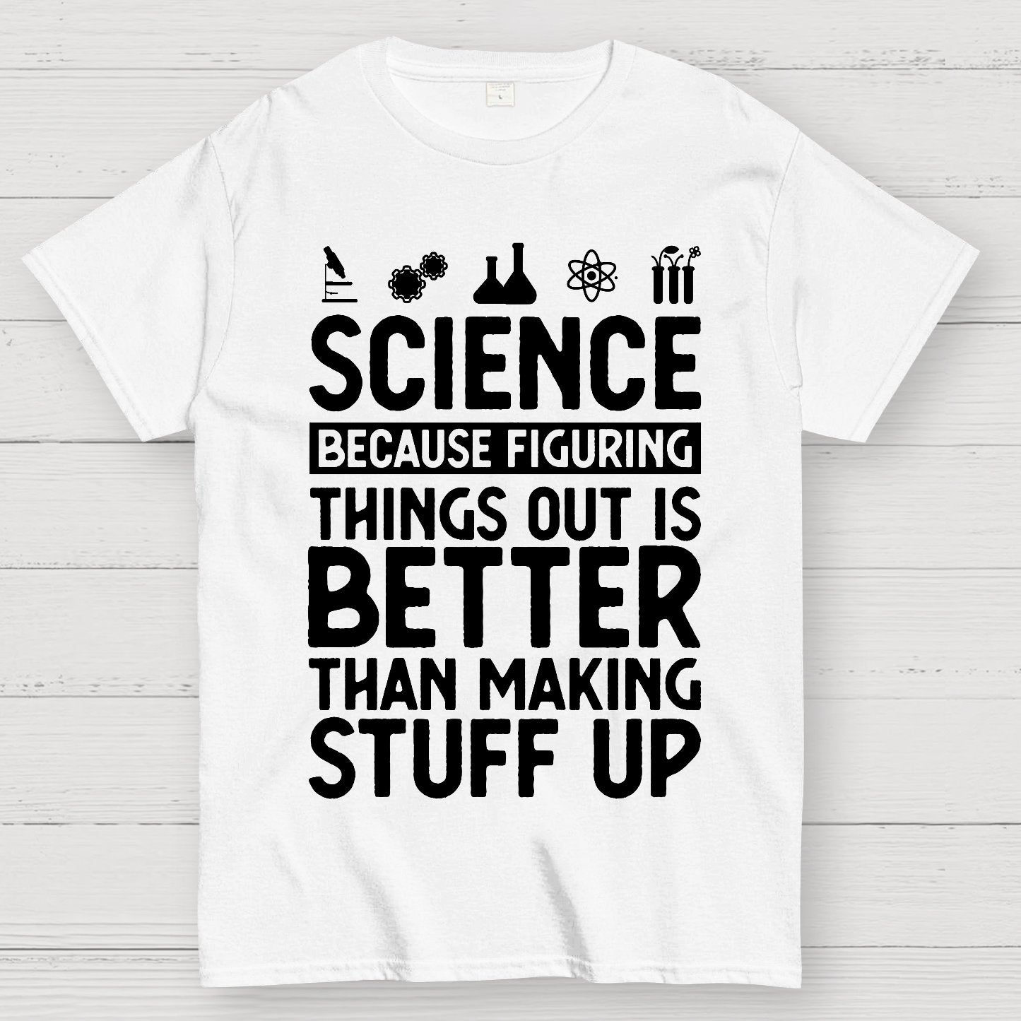 Science Figuring Stuff Funny Science Geek T-Shirt