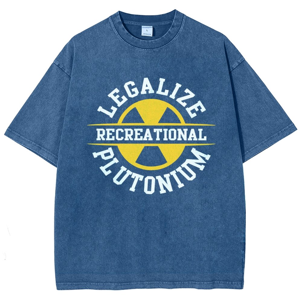 Legalize plutonium recreational  Vintage Distressed T-shirt