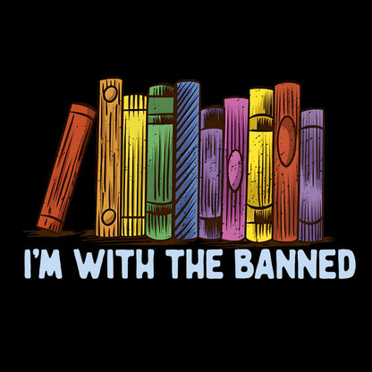 I'M With The Banned Geek T-Shirt