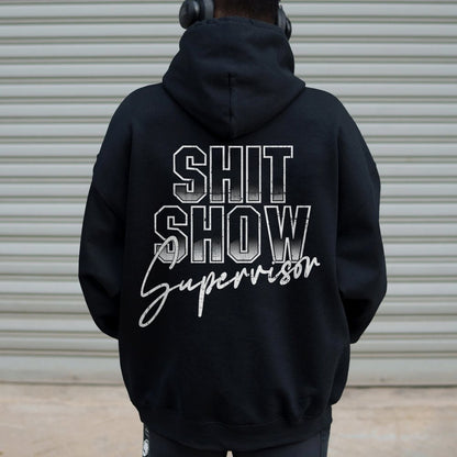 Shit Show Supervisor Printed Back Unisex Cotton Hoodie