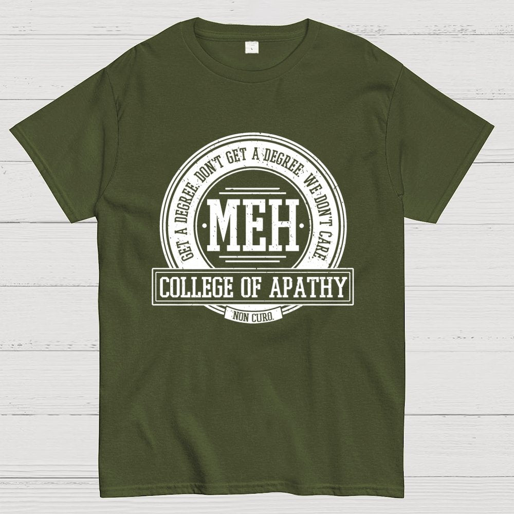 College of Apathy Geek T-Shirt