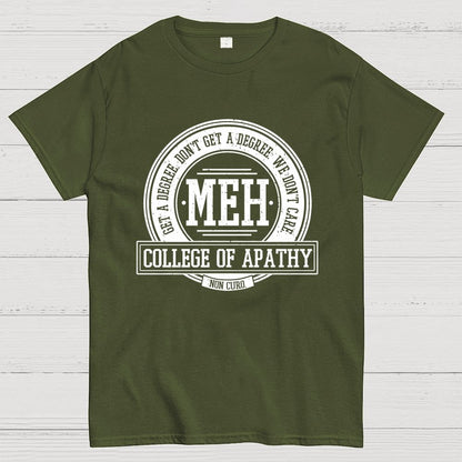 College of Apathy Geek T-Shirt
