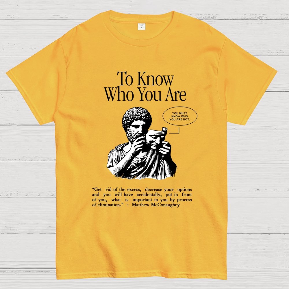 To Know Who You Are Geek T-Shirt
