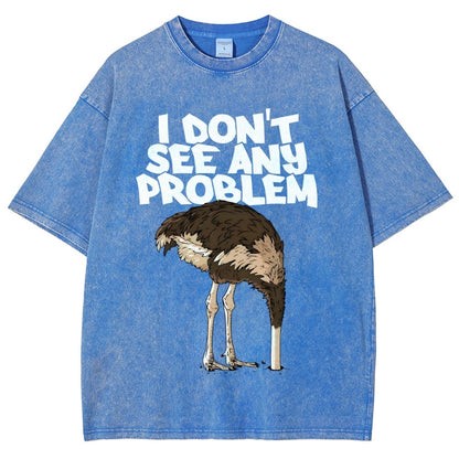 I Don't See Any Problem Vintage Distressed T-shirt