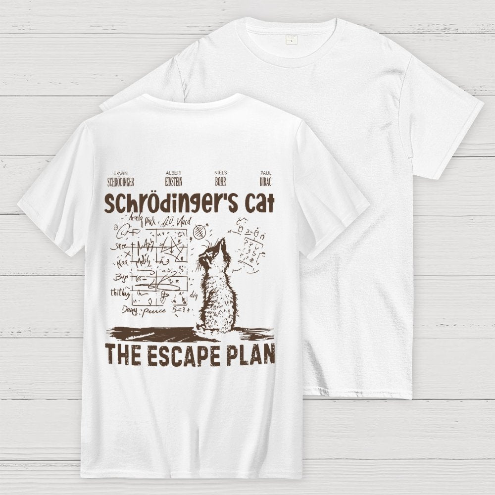 Schrodinger's Cat Escape Plan Interesting Physics Science Back-printed Geek T-shirt