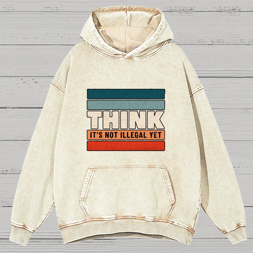 Think – Still Legal Vintage Distressed Hoodie