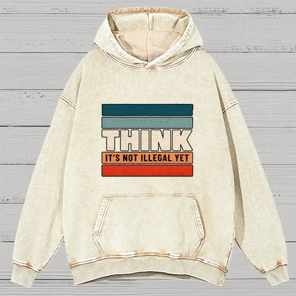 Think – Still Legal Vintage Distressed Hoodie