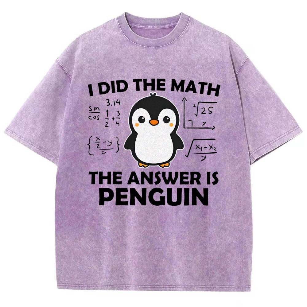 I Did The Math The Answer Is Penguin Vintage Distressed T-shirt