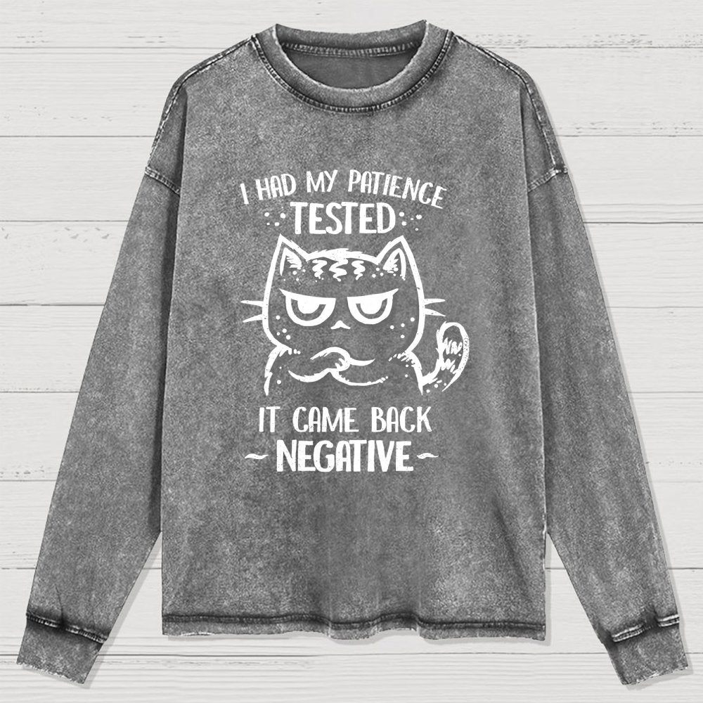 I Had My Patience Tested Washed Long Sleeve Tee
