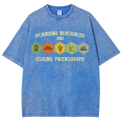 Hoarding Resources And Losing Friends Vintage Distressed T-shirt