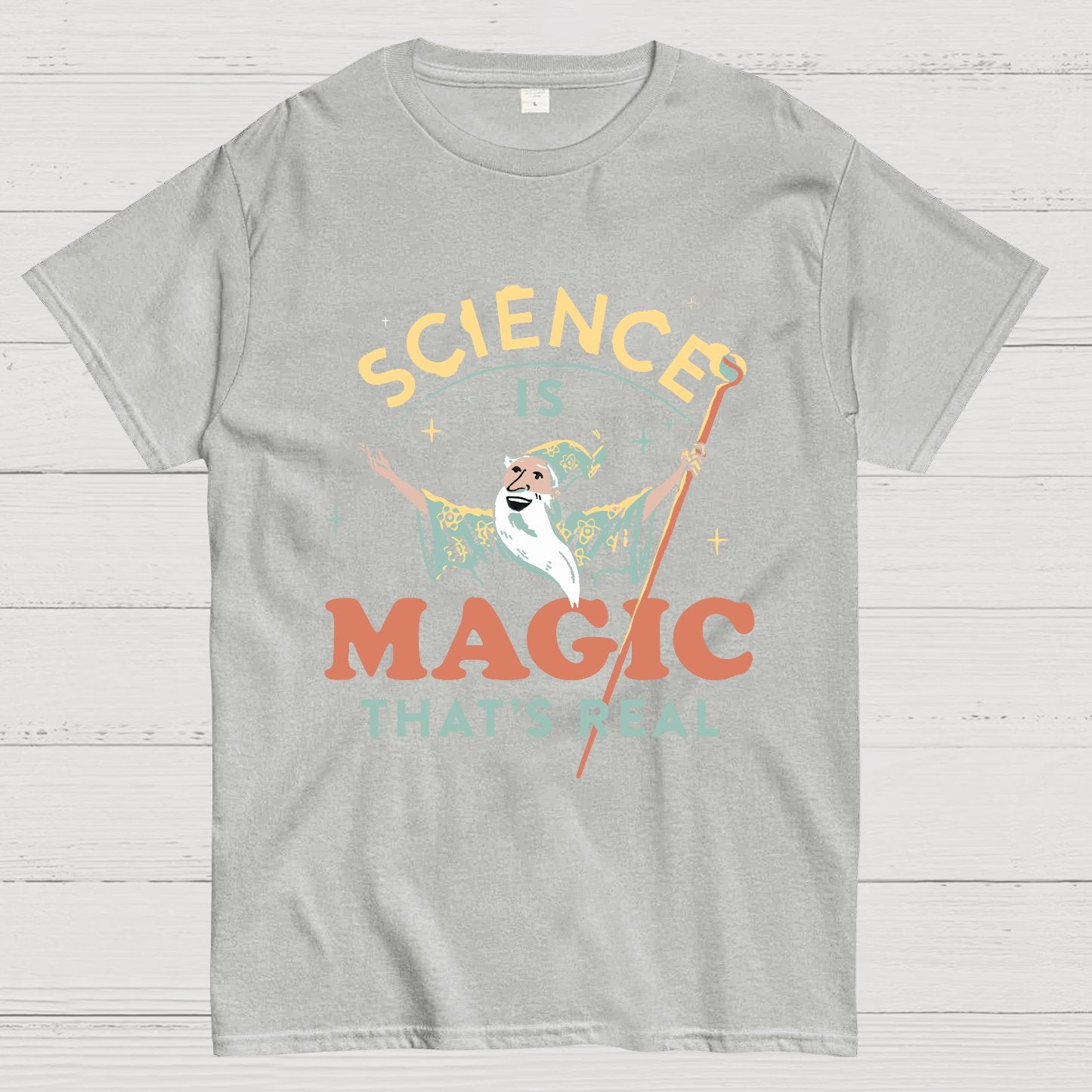Science Is Magic That‘s Real Geek T-Shirt