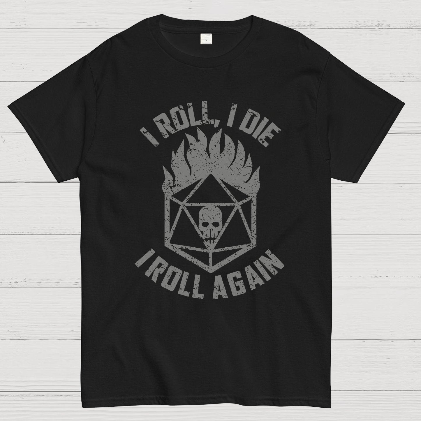 I Roll Again Geeky T-Shirt