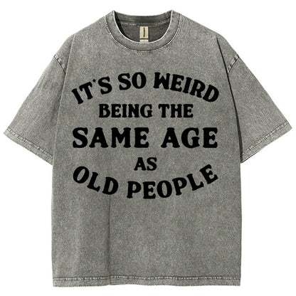 Same Age As Old People Vintage Distressed T-shirt
