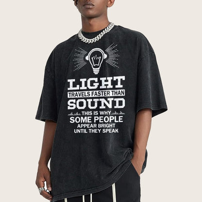 Light Travels faster than sound Funny Vintage Distressed T-shirt