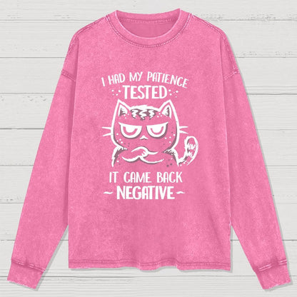 I Had My Patience Tested Washed Long Sleeve Tee
