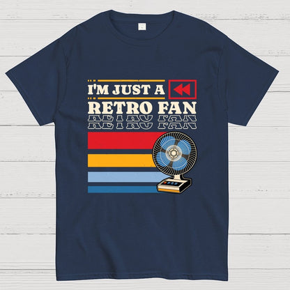 I'm Just a Retro Fan Geek T-Shirt