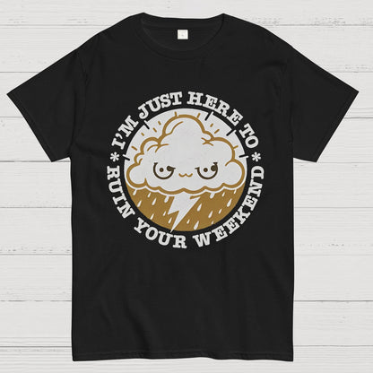 Weekend Ruiner Geek T-Shirt