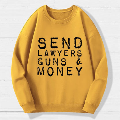 Send Lawyers Guns And Money Geek Cotton Sweatshirt