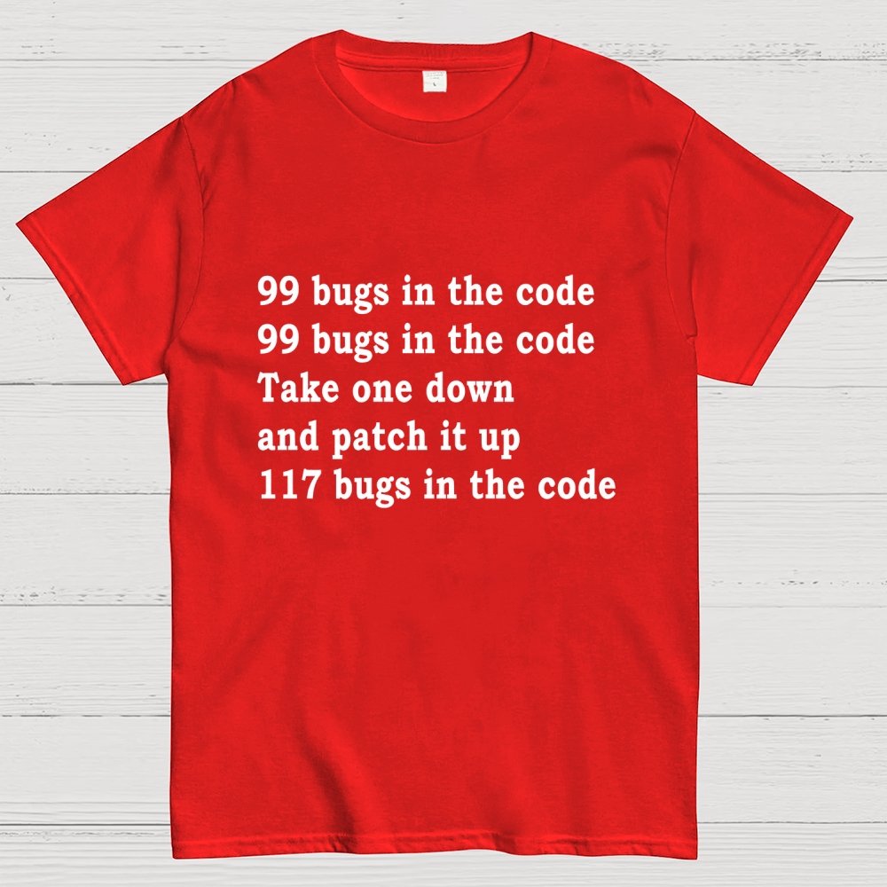 99 Bugs In The Code Geek T-Shirt