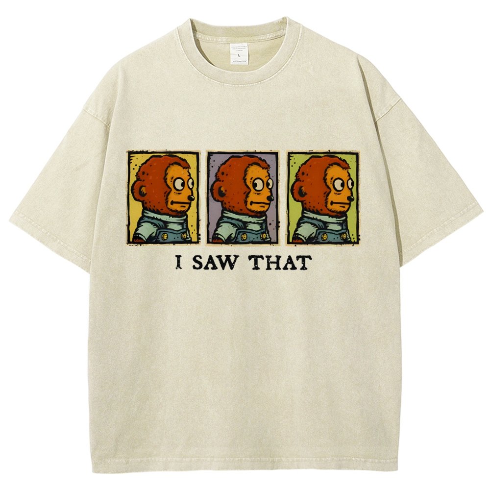 I Saw That Vintage Distressed T-shirt