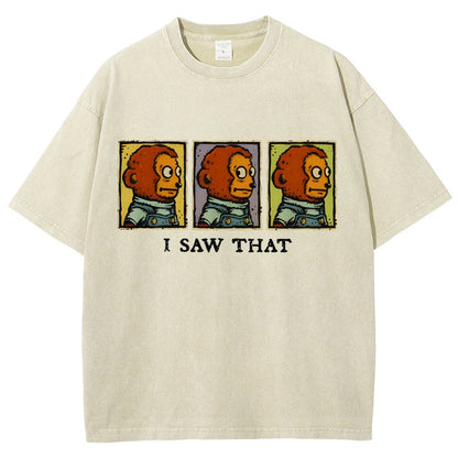 I Saw That Vintage Distressed T-shirt