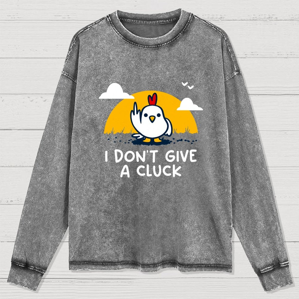 Don’t Give A Cluck Washed Long Sleeve Tee