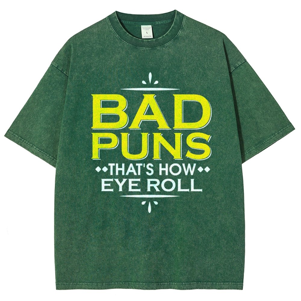 Punny Bad Puns  That's How Eye Roll Funny Pun Vintage Distressed T-shirt