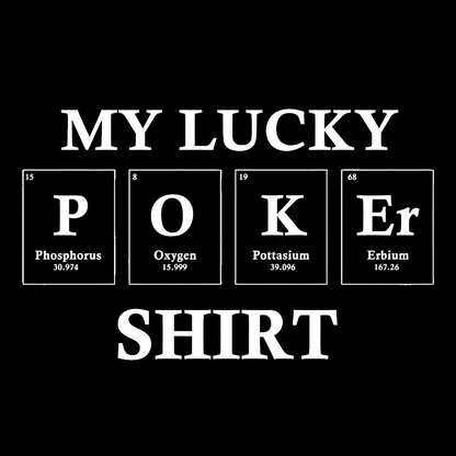 My Lucky Poker Geek T-Shirt