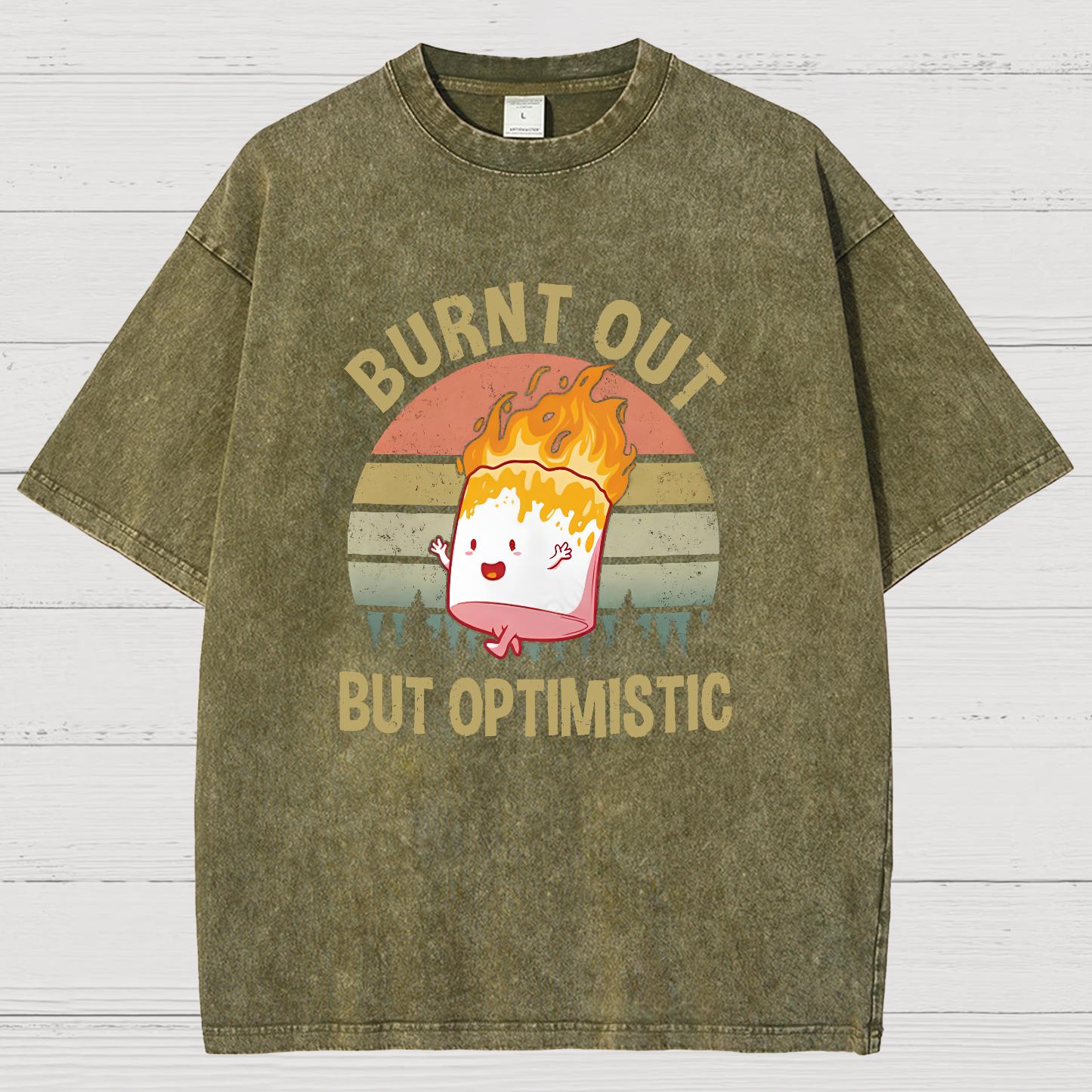 Burnt Out But Optimistic Vintage Distressed T-shirt