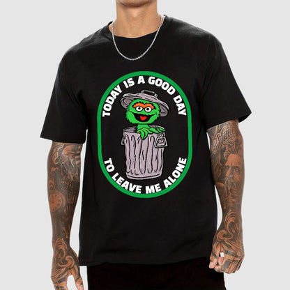 A good day to leave me alone Geek T-Shirt