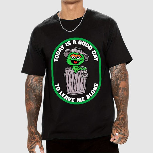 A good day to leave me alone Geek T-Shirt