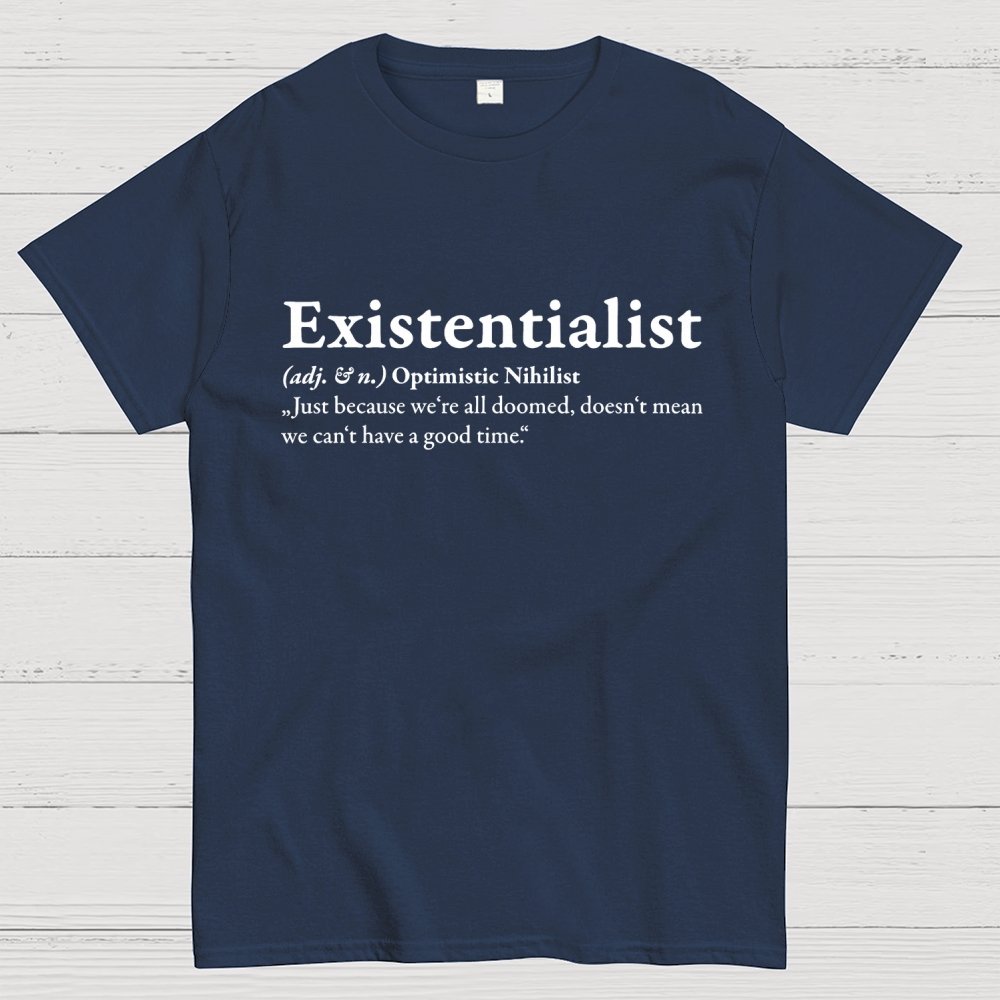 Definition Of An Existentialist Geek T-Shirt