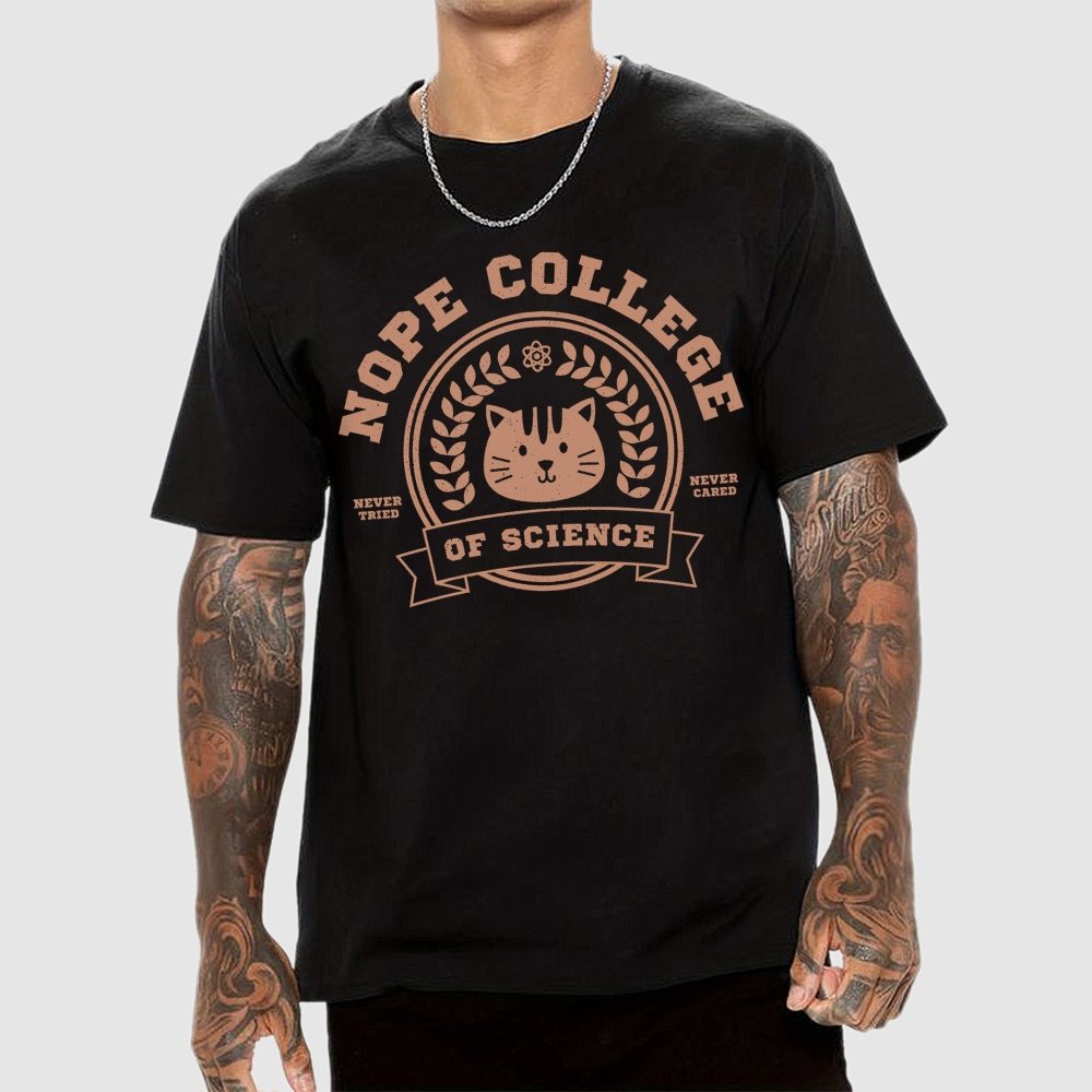 Nope College Unisex Geek T-Shirt