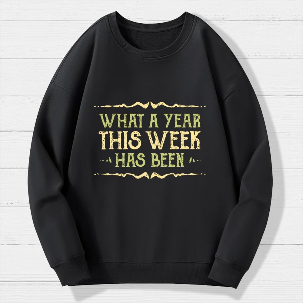 What A Year Geek Cotton Sweatshirt