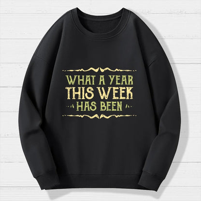 What A Year Geek Cotton Sweatshirt