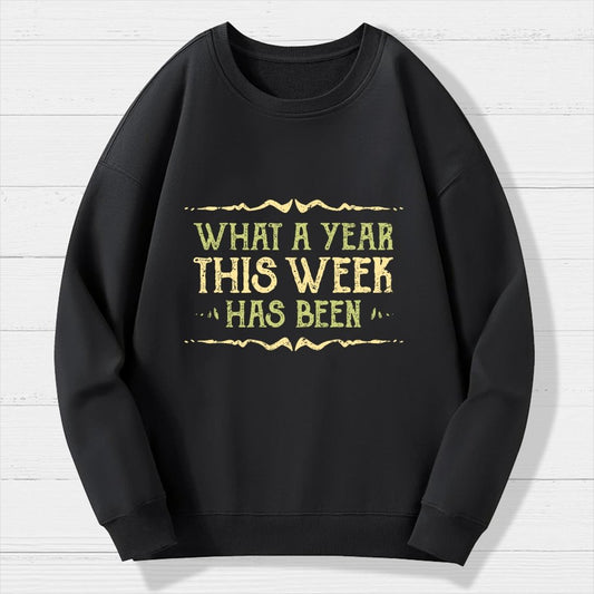 What A Year Geek Cotton Sweatshirt