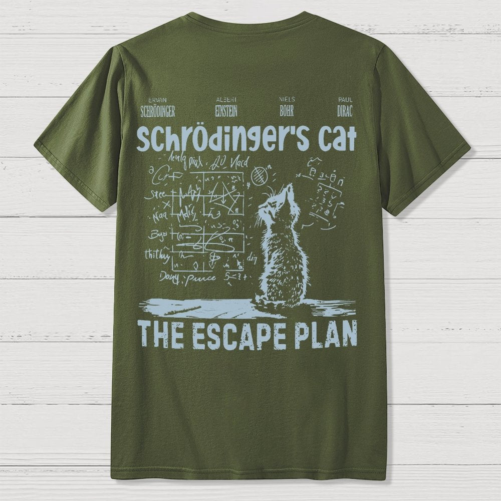 Schrodinger's Cat Escape Plan Front And Back Printing Geek T-Shirt