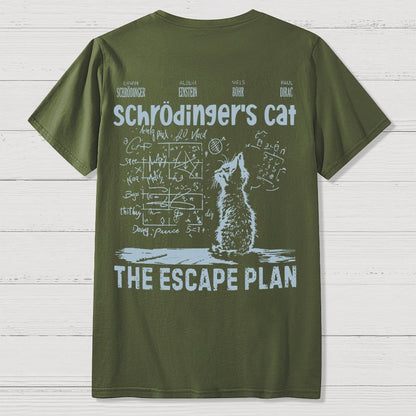 Schrodinger's Cat Escape Plan Front And Back Printing Geek T-Shirt