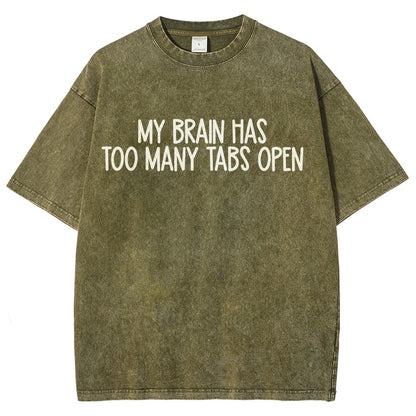 My Brain Has Too Many Tabs Open Vintage Distressed T-shirt