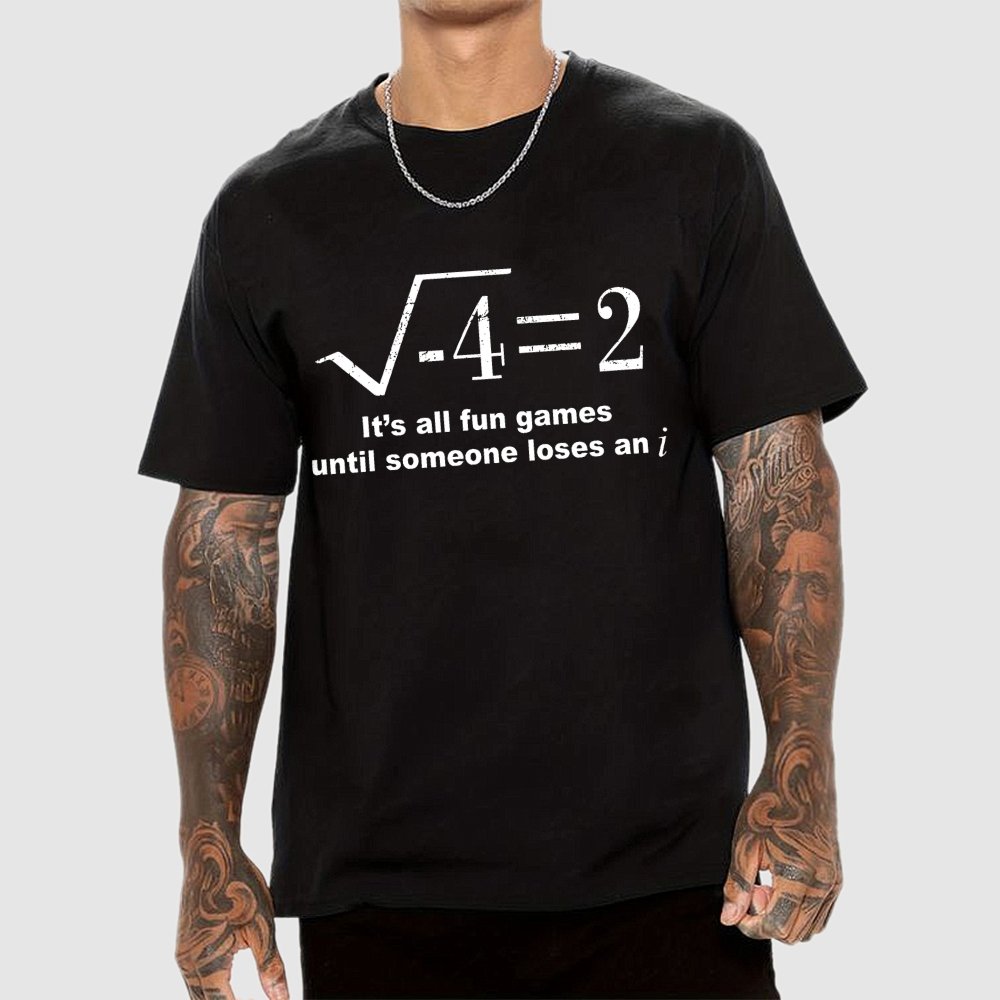 It'S All Fun Games Until Someone Loses An I Unisex Geek T-Shirt
