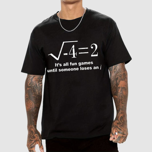 It'S All Fun Games Until Someone Loses An I Unisex Geek T-Shirt