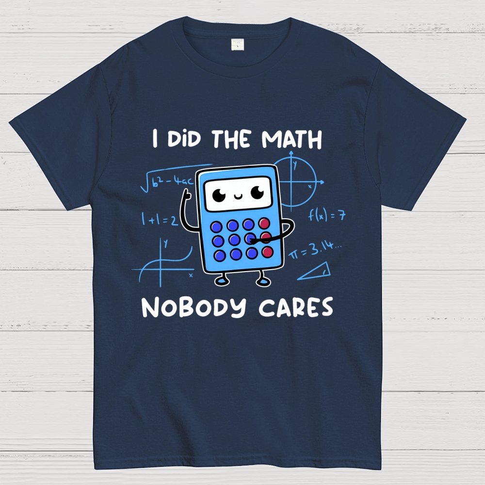 Did The Math Unisex Geek T-Shirt