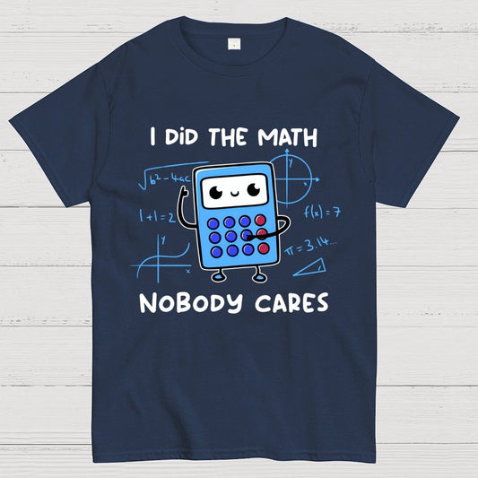 Did The Math Unisex Geek T-Shirt