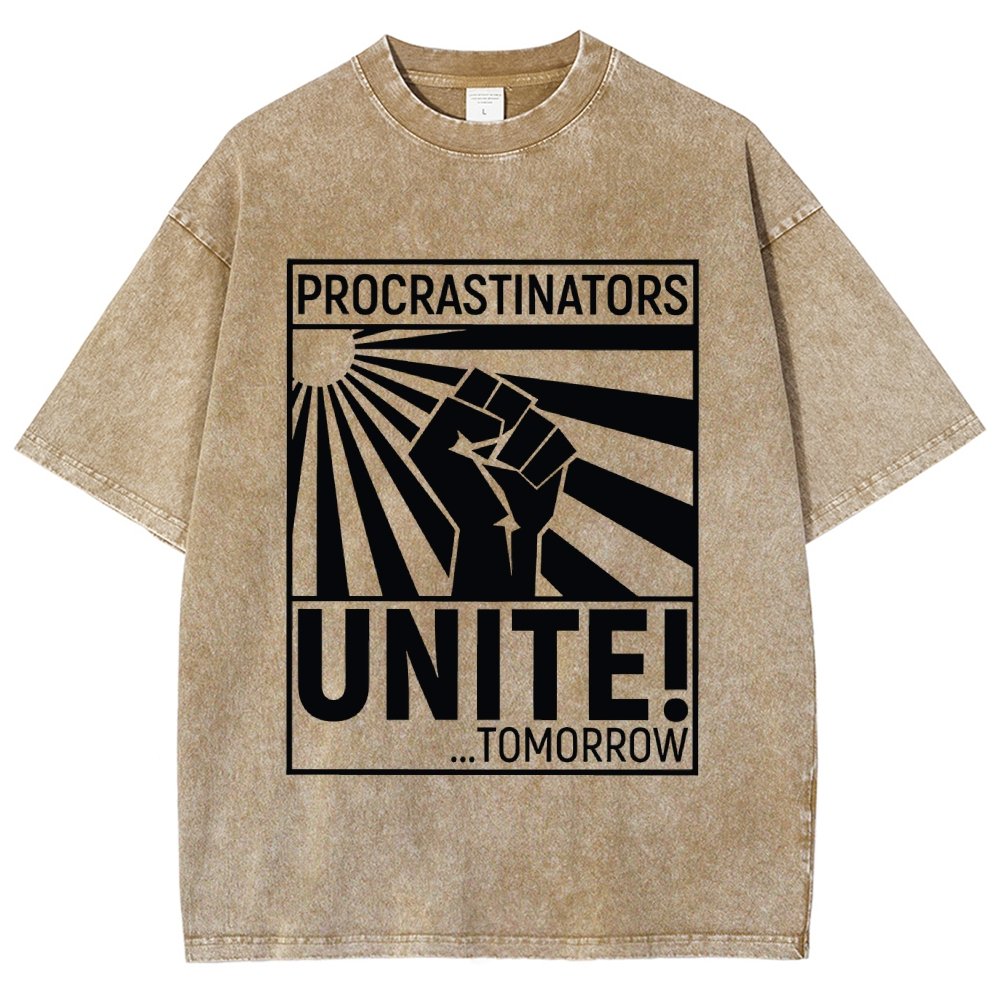 Procrastinators Unite! Vintage Distressed T-shirt