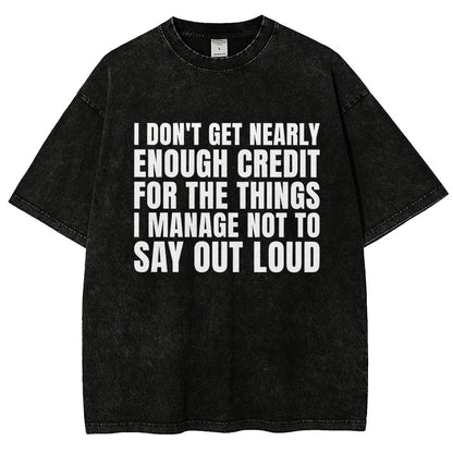 I Don't Get Nearly Enough Credit Vintage Distressed T-shirt