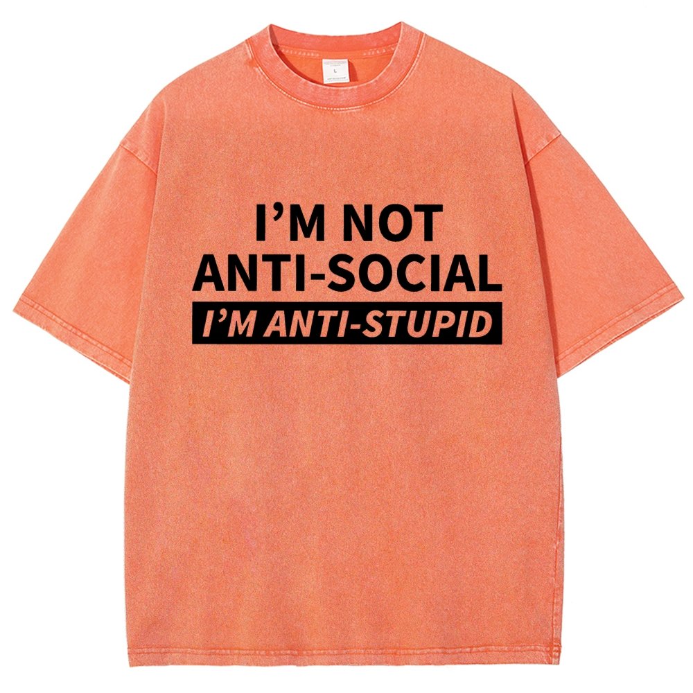 I’M Not Antisocial I’M Antistupid Vintage Distressed T-shirt