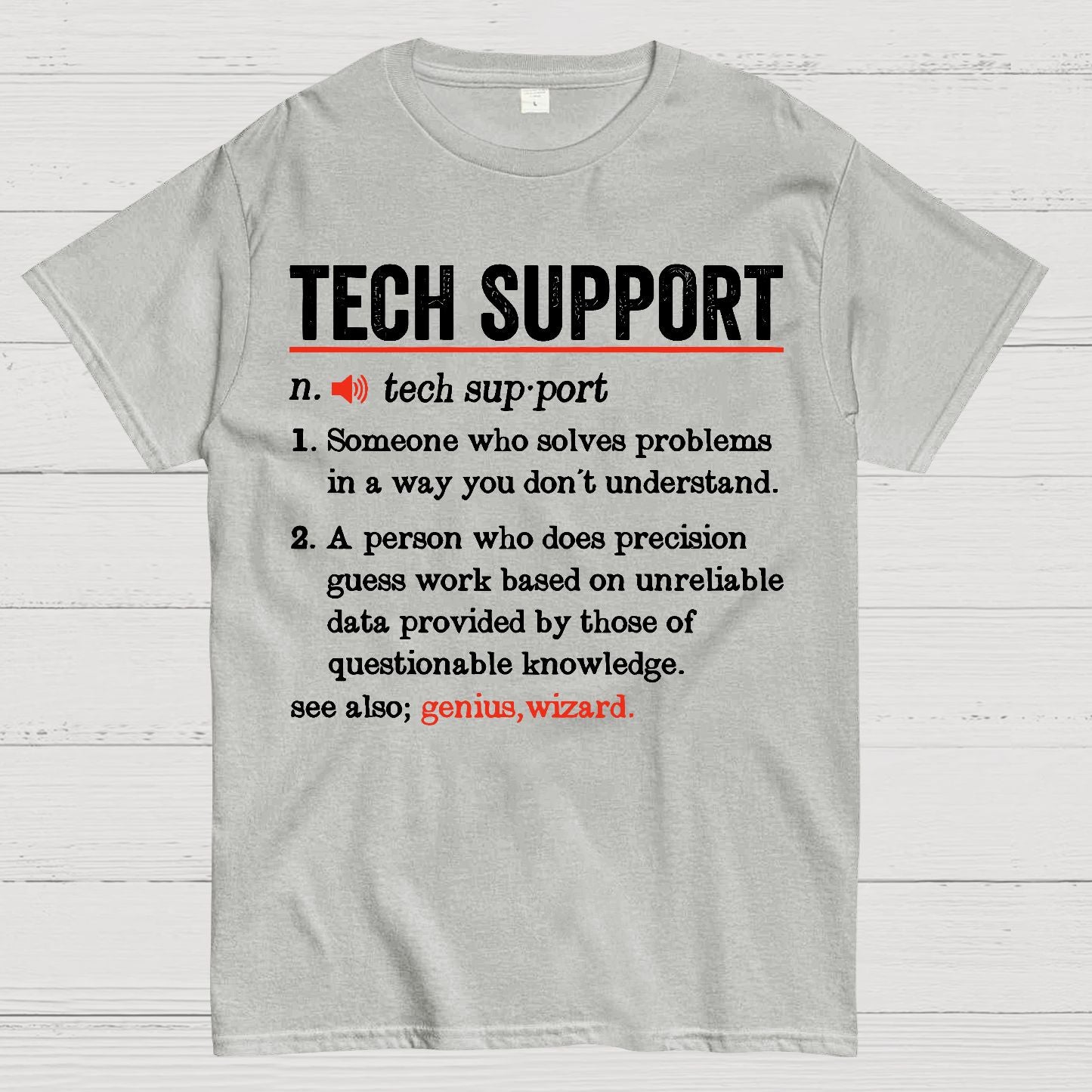Tech Support Funny Definition Geek T-Shirt